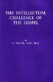The Intellectual Challenge of the Gospel