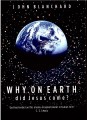 Why on Earth did Jesus Come?