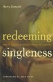 Redeeming Singleness