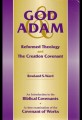 God and Adam: Reformed Theology and the Creation Covenant