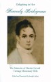Delighting in Her Heavenly Bridegroom: The Memoirs of Harriet Newell, Teenage Missionary Wife