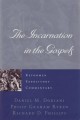 The Incarnation in the Gospels: Reformed Expository Commentary
