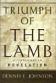 Triumph of the Lamb: A Commentary on Revelation