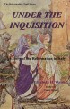 Under the Inquisition: A Story of the Reformation in Italy
