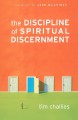 The Discipline of Spiritual Discernment