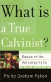 What is a True Calvinist
