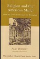 Religion and the American Mind: From the Great Awakening to the Revolution