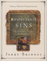 Respectable Sins Small-Group Curriculum Confronting the Sins We Tolerate