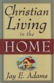 Christian Living in the Home