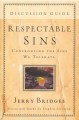 Respectable Sins Discussion Guide Confronting the Sins We Tolerate