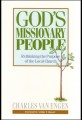 God's Missionary People: Rethinking the Purpose of the Local Church