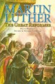 Martin Luther: The Great Reformer