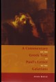 A Commentary on the Greek Text of the Epistle of Paul to the Galatians