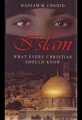 Islam: What Every Christian Should Know