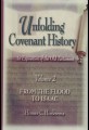 Unfolding Covenant History, Volume 2