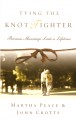 Tying the Knot Tighter Because Marriage Lasts a Lifetime