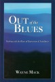 Out of the Blues: Dealing With the Blues of Depression and Loneliness