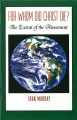 For Whom Did Christ Die? The Extent of The Atonement