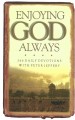 Enjoying God Always: 366 Daily Devotions