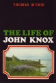 Life of John Knox