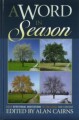 A Word in Season: Daily Devotional Meditations to Challenge and Comfort