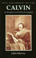 Calvin on Scripture and Divne Sovereignty