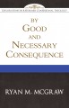 By Good and Necessary Consequence (Preorder)