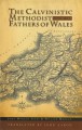 The Calvinistic Methodist Fathers of Wales, 2 Volumes