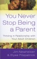 You Never Stop Being a Parent