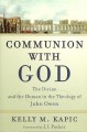 Communion With God: The Divine and Human in the Theology of John Owen