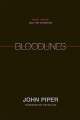 Bloodlines: Race, Cross, and the Christian