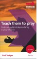 Teach Them to Pray