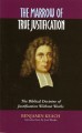 The Marrow of True Justification