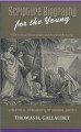 Scripture Biography for the Young, Volume 3: The Story of Moses, Part 1