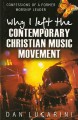 Why I left the Contemporary Christian Music Movement