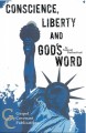 Conscience, Liberty, and God's Word