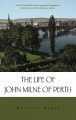 Life of John Milne of Perth