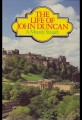 The Life of John Duncan
