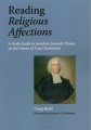 Reading 'Religious Affections': A Study Guide to Jonathan Edwards' Classic on the Nature of True Christianity