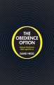 The Obedience Option