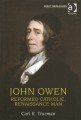 John Owen: Reformed Catholic, Renaissance Man