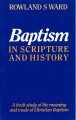 Baptism in Scripture and History