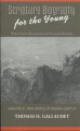 Scripture Biography for the Young, Volume 4: The Story of Moses, Part 2