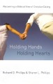 Holding Hands Holding Hearts: Recovering a Biblical View of Christian Dating