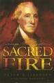 George Washington's Sacred Fire