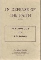 In Defense of the Faith. Vol. 4: Psychology of Religion