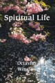 The Spiritual Life: Soul-Depths & Soul-Heights