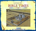 Living in Bible Times