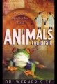If Animals Could Talk: Creation Speaks for Itself