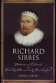 Richard Sibbes: Puritanism and Calvinism in Late Elizabethan and Early Stuart